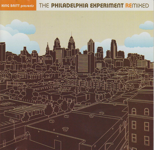 King Britt Presents The Philadelphia Experiment / Remixed