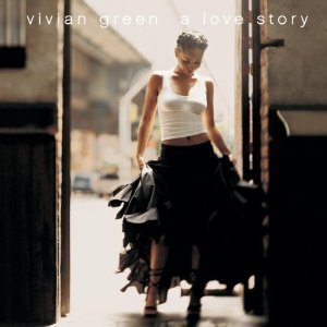 Vivian Green / Love Story