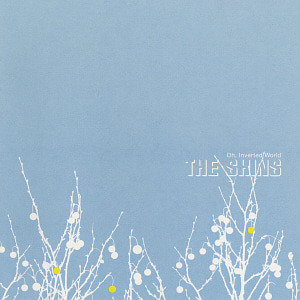 Shins / Oh, Inverted World
