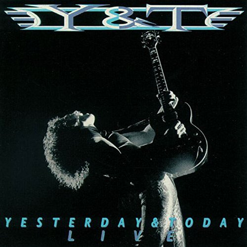 Y&amp;T / Yesterday &amp; Today Live