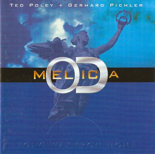 Melodica (Ted Poley+Gerhard Pichler) / Long Way From Home