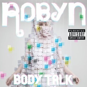 Robyn / Body Talk