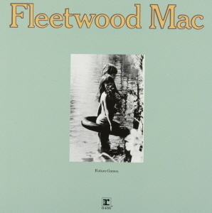 Fleetwood Mac / Future Games