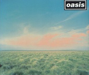Oasis / Whatever (SINGLE) 