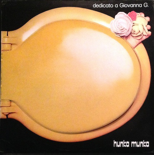 [LP] Hunka Munka / Dedicato A Giovanna G.