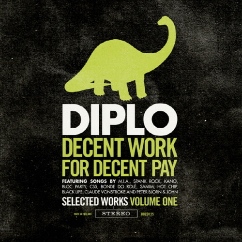 Diplo / Decent Work For Decent Pay