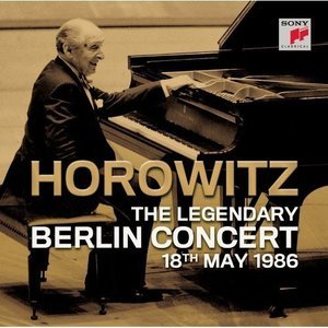 Vladimir Horowitz / Horowitz The Legendary Berlin Concert 1986 (2CD) 