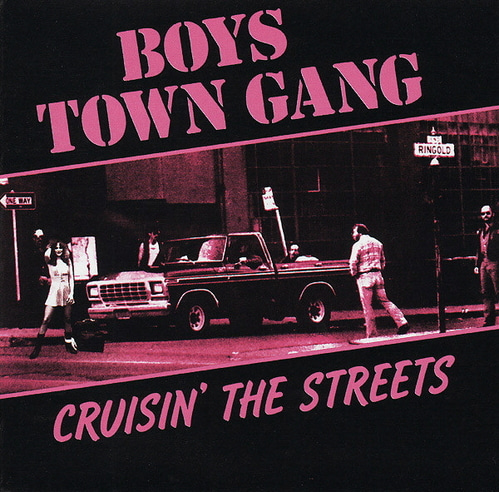 Boys Town Gang / Cruisin&#039; The Streets 