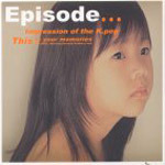 V.A. / Episode... - Impression Of The K.Pop This Is Your Memories 