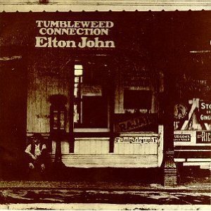 Elton John / Tumbleweed Connection (REMASTERED)