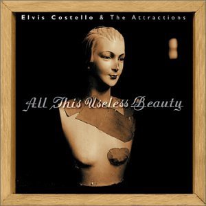 Elvis Costello / All This Useless Beauty