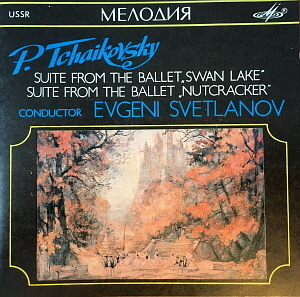 Evgeny Svetlanov / Tchaikovsky: Suite From The Ballet Swan Lake, Nutcracker