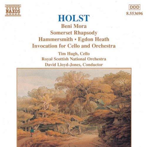 Tim Hugh / Holst: Beni Mora / Somerset Rhapsody / Hammersmith / Heath: Invocation for Cello and Orchestra 