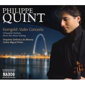 Philippe Quint / Korngold : Violin Concerto Etc. 