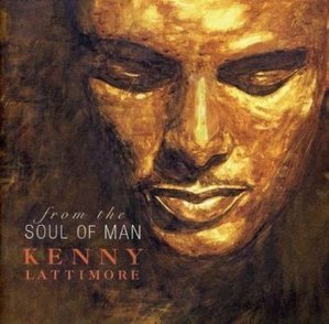 Kenny Lattimore / From The Soul Of Man (HDCD)