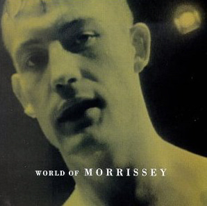 Morrissey / World Of Morrissey