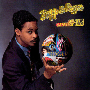 Zapp &amp; Roger / All The Greatest Hits