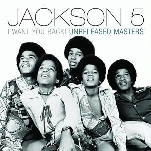 Jackson 5 / I Want You Back! (Unreleased Masters)