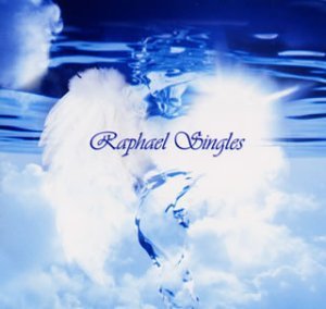 Raphael / Singles
