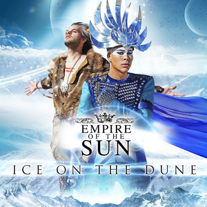 Empire Of The Sun / Ice On The Dune (미개봉)