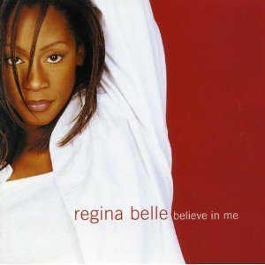 Regina Belle / Believe In Me
