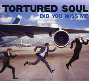 Tortured Soul / Did You Miss Me (DIGI-PAK)