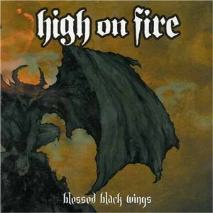 High On Fire / Blessed Black Wings (CD+DVD) 