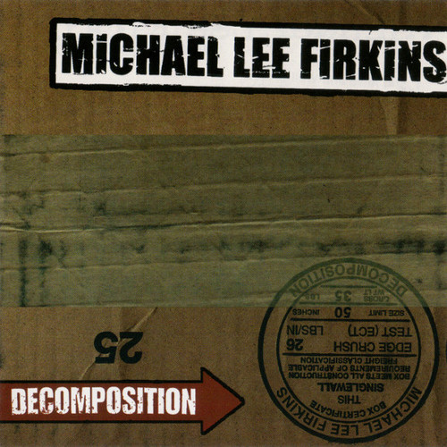 Michael Lee Firkins / Decomposition