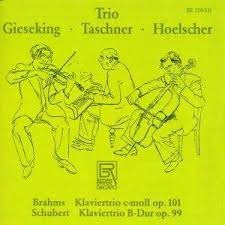 Walter Gieseking / Gerhard Taschner / Ludwig Hoelscher / Brahms, Schubert : Piano Trios
