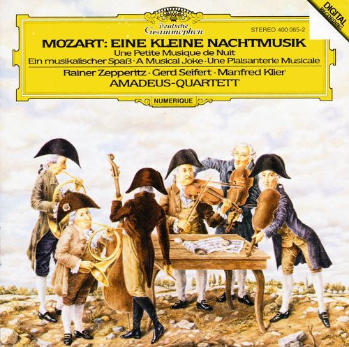 Amadeus Quartet / Manfred Klier / Gerd Seifert / Rainer Zepperitz / Mozart: Eine Kleine Nachtmusik; Ein Musikalischer Spab