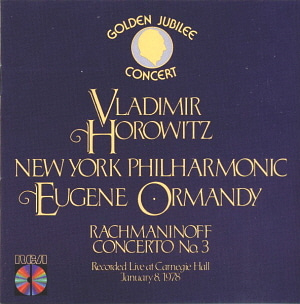 Vladimir Horowitz., Eugene Ormandy / Rachmaninoff: Concerto No. 3 (Golden Jubilee Concert)
