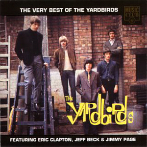 Yardbirds / The Very Best Of The Yardbirds