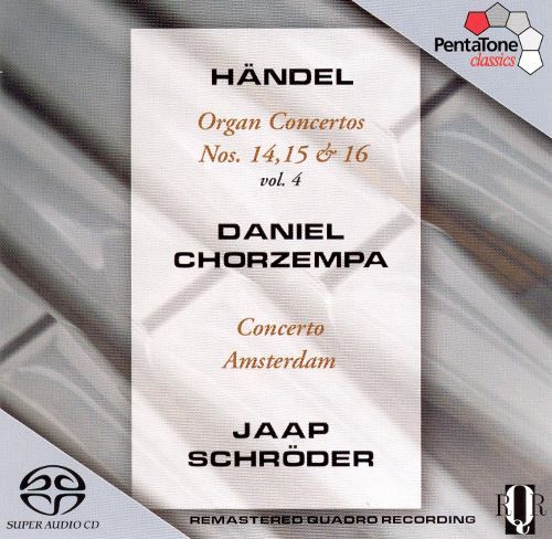 Daniel Chorzempa / Jaap Schroder / Handel: Organ Concertos, Vol. 4 (SACD Hybrid)  