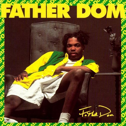 Father Dom / Father Dom