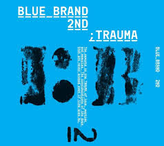 Blue Brand (블루 브랜드) / 2집-Part 2 - Trauma (홍보용)