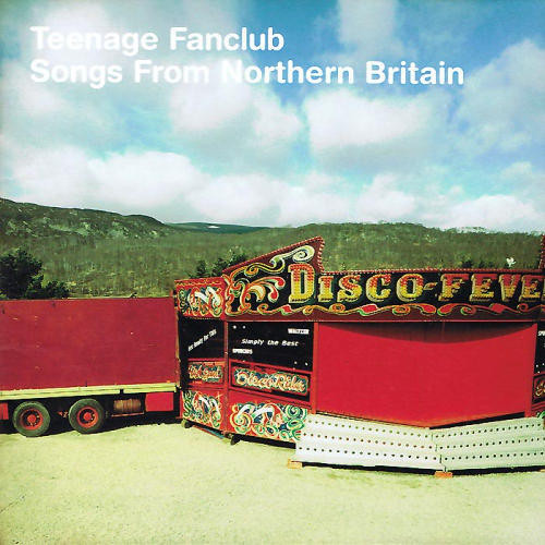 Teenage Fanclub / Songs From Northern Britain