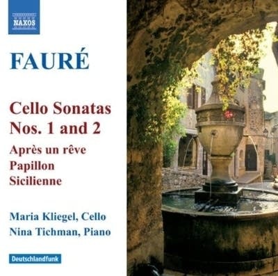 Maria Kliegel / Faure : Cello Sonata No.1 &amp; 2