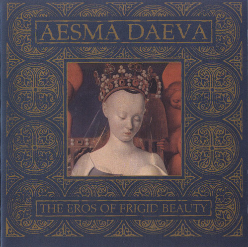 Aesma Daeva / The Eros Of Frigid Beauty