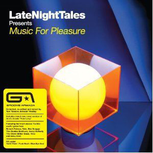 V.A. / Late Night Tales Presents Music for Pleasure: Groove Armada&#039;s Tom Findlay