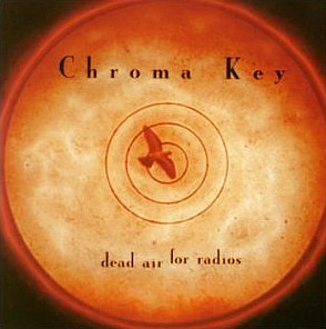 Chroma Key / Dead Air For Radios (BONUS TRACK)
