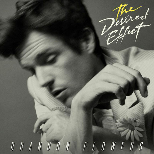 Brandon Flowers / Desired Effect 