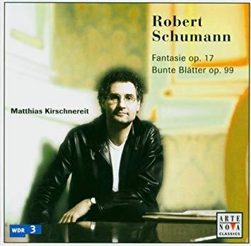 Matthias Kirschnereit / Schumann: Fantasie Op.17, Bunte Blater Op.99