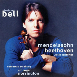 Joshua Bell &amp; Roger Norrington / Mendelssohn, Beethoven: Violin Concertos