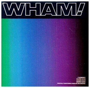 Wham! / Music From the Edge of Heaven
