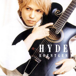 Hyde (하이도) / Roentgen