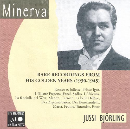 Jussi Bjorling / Rare Recordings from His Golden Years, 1930-1945