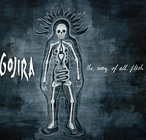 Gojira / The Way Of All Flesh (DIGI-PAK)