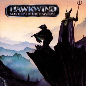 Hawkwind / Masters Of The Universe
