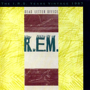 R.E.M. / Dead Letter Office