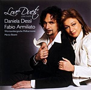 Daniela Dessi &amp; Fabio Armiliato / Love Duets